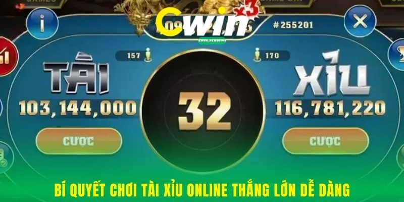 Bí quyết chơi Tài Xỉu online thắng lớn dễ dàng