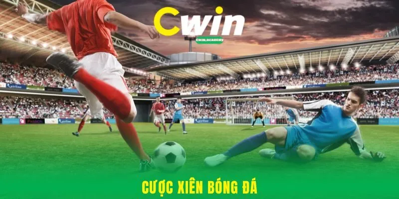 Cược Xiên Bóng Đá